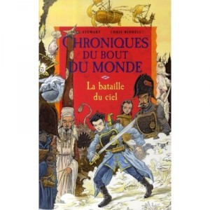 Chroniques Du Bour Du Monde T.9 , La Bataille Du Ciel - Paul Stewart , Chris Riddell
