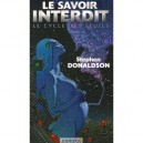 Le Cycle Des Seuils T.2 , Le Savoir Interdit - Stephen Donaldson