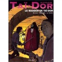 Le Cycle De Tai-dor T.2 , Le Masque De Tai-dor - Serrano , Letendre , Focroule , Rodolphe