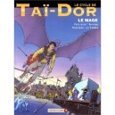Le Cycle De Tai-dor T.7 , Le Mage - Serrano , Letendre , Focroule , Rodolphe