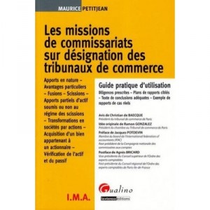 Les Missions De Commissariats Sur Designation Des Tribunaux De Commerce - Maurice Petitjean