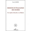 Missions Et Evaluation Des Musees , Une Enquete A Bruxelles Et En Wallonie - Francois Mairesse