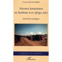 Missions Humanitaires Au Kurdistan Et En Afrique Noire , Journal D'un Chirurgien - Paul Fourrier