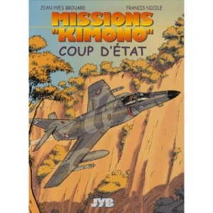 Missions Kimono T.4, Coup D'etat - Jean-Yves Brouard, Nicole Francis