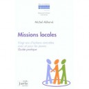 Missions Locales , Vingt Ans D'actions Concretes Avec Et Pour Les Jeunes - Michel Abherve