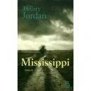 Mississippi - Hillary Jordan