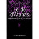Le De D'atanas T.1 , Premiere Enquete De L'antiquaire - Herve Picart