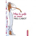 Miss La Gaffe Se Marie - Meg Cabot