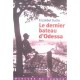 Le Dernier Bateau D'odessa - Erzsebet Fuchs