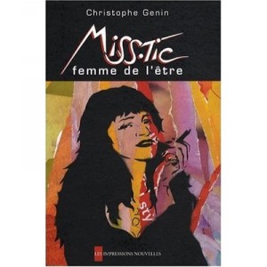 Miss.tic , Femme De L'etre - Christophe Genin