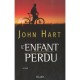 L'enfant Perdu - John Hart