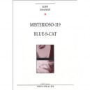 Misterioso 119 , Blue-s-cat - Koffi Kwahule