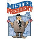 Mister President T.5 , Pour Une Poignee D'electeurs - Clarke
