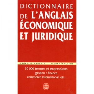 Dictionnaire De L'anglais Economique Et Juridique - A Deysine , E Erraute , N Turner , G Petit , E Thevenard