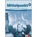 Mittelpunkt B2 - Cahier D'exercices + Cd - Collectif