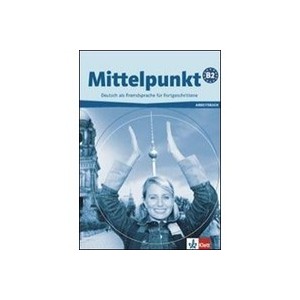 Mittelpunkt B2 - Cahier D'exercices + Cd - Collectif