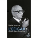 L'edgar , Biographie D'edgar Faure, 1908-1988 - Patrice Lestrohan