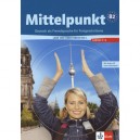 Mittelpunkt B2.1 - Livre De L'eleve + Cahier D'exercices - Collectif