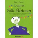 Contes De La Folie Mericourt , Le Diable Aux Cheveux Blancs Et Autres Contes - Pierre Gripari