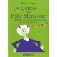 Contes De La Folie Mericourt , Le Diable Aux Cheveux Blancs Et Autres Contes - Pierre Gripari