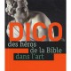 Dico Des Heros De La Bible Dans L'art - Xavier Lecoeur , Frederic Mazuy , Catherine Chardonnay