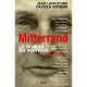 Mitterrand Raconte Par..., Le Roman Du Pouvoir - Jean Lacouture , Patrick Rotman