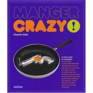 Manger Crazy ! - Chantal Alles