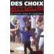 Des Choix Difficiles : Les Paradoxes De L'humanitaire - Collectif
