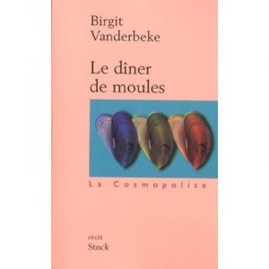 Le Diner De Moules - Birgit Vanderbeke