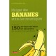 Manger Des Bananes Attire Les Moustiques Et Plus De 150 Autres Mythes Et Realites En Matiere D'alimentation - Julie Desgroseill
