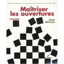 Maitriser Les Ouvertures - John Watson