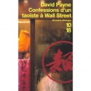 Confessions D'un Taoiste A Wall Street - David Payne