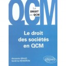 Le Droit Des Societes En Qcm - Alexandre Braud , Sandrine Henneron