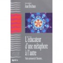 L'educateur , D'une Metaphore A L'autre - Jean Brichaux