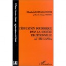 L'education Bouddhique Dans La Societe Traditionnelle Au Sri Lanka - Elizabeth Bopearachchi