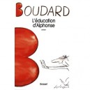L'education D'alphonse - Alphonse Boudard