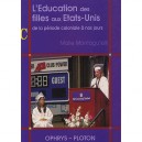 L'education Des Filles Aux Etats-unis , De La Periode Coloniale A Nos Jours - Malie Montagutelli