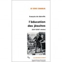 L'education Des Jesuites - F De Dainville