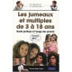 L'education Des Jumeaux Et Multiples De 3 A 18 Ans - Christina Baglivi Tinglov
