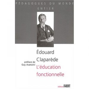L'education Fonctionnelle - Edouard Claparede