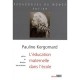 L'education Maternelle Dans L'ecole - Kergomard Pauline
