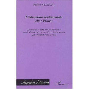 L'education Sentimentale Chez Proust , Lecture Du Cote De Guermantes - Philippe Willemart
