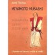 Miyamoto Musashi , Maitre De Sabre Japonais Du Xviie Siecle , L'homme Et L'oeuvre, Mythe Et Realite - Kenji Tokitsu