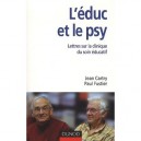 L'educ Et Le Psy , Lettres Sur La Clinique Du Soin Educatif - Jean Cartry , Paul Fustier