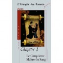 L'evangile Des Damnes T.1 , Le Cinquieme Maitre Du Sang - Alick