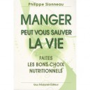 Manger Peut Vous  sauver La Vie - Sionneau