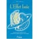 L'effet Isaie , Acceder A La Science Perdue De La Priere Et De La Prophetie Veritable - Gregg Braden
