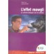 L'effet Mowgli Ou Comment Dialoguer Avec Les Animaux - Jean-luc Janiszewski