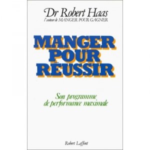 Manger Pour Reussir - Haas Dr