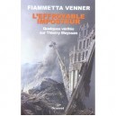 L'effroyable Imposteur , Quelques Verites Sur Thierry Meyssan - Fiammetta Venner